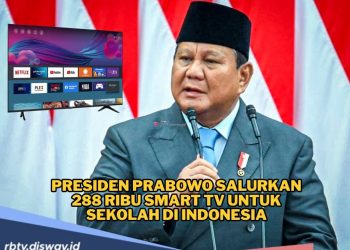 288 Ribu Smart TV Disalurkan Presiden Prabowo untuk Sekolah-sekolah di Penjuru Negeri Indonesia