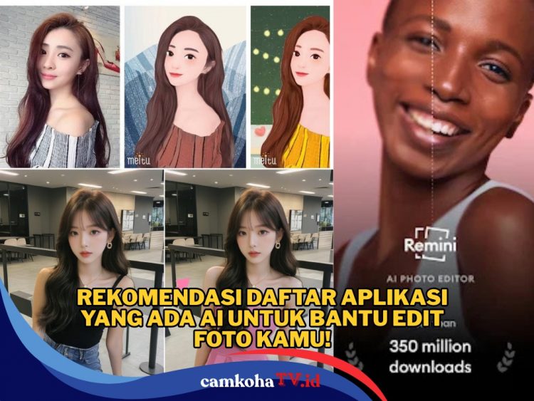 Ini 5 Aplikasi Edit Foto AI Terbaik, Bikin Medsosmu Menarik