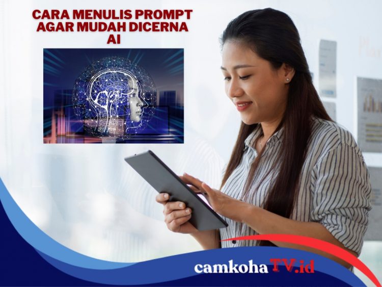 Tips Menulis Prompt AI yang Benar, Jangan Asal Tulis