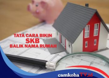 Syarat dan Tata Cara Bikin SKB Balik Nama Rumah Bagi Penerima Warisan