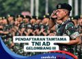 Segera Daftar Rekrutmen Tamtama TNI AD Gelombang III 2025, Ini Syarat Daftarnya