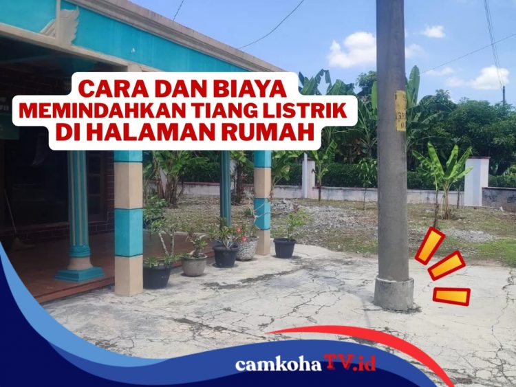 Tak Mudah, Begini Syarat dan Biaya Memindahkan Tiang Listrik dari Halaman Rumah