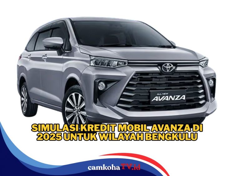 Terbaru, Ini Simulasi Kredit Mobil Toyota Avanza untuk Wilayah Bengkulu