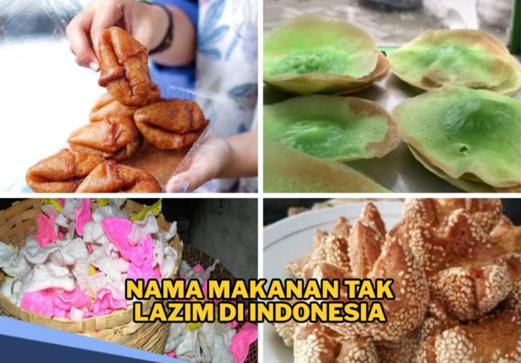 Kuliner Unik dengan Nama Tak lazim di Indonesia, Pernah Nyicipin?