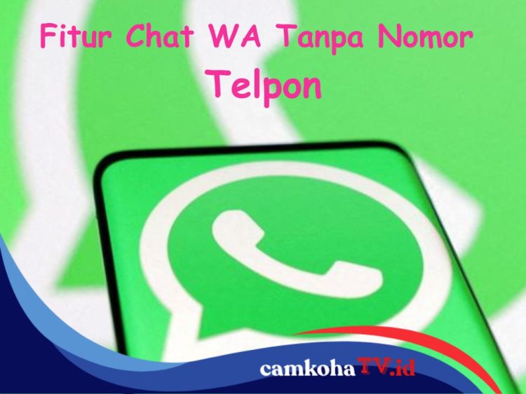 Makin Canggih, Kini WhatsApp Siapkan Fitur Username, Tak Perlu Lagi Bagikan Nomor HP
