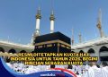 Sudah Diumumkan, Segini Kuota Haji 2026, Berapa Biayanya?