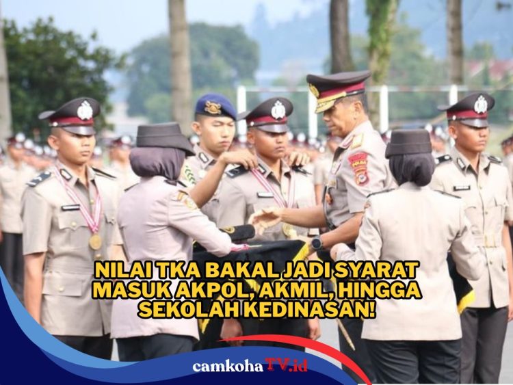 Info Terbaru Bagi Calon Pendaftar, Nilai TKA Diusulkan Jadi Syarat Masuk Akpol, Akmil dan Sekolah Kedinasan