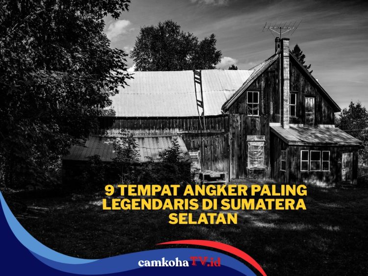Dibalik Keindahan, Ini 9 Tempat Angker Paling Legendaris di Sumatera Selatan 