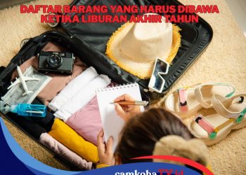 Daftar Barang Apa Saja yang Harus Dibawa Saat Libur Akhir Tahun