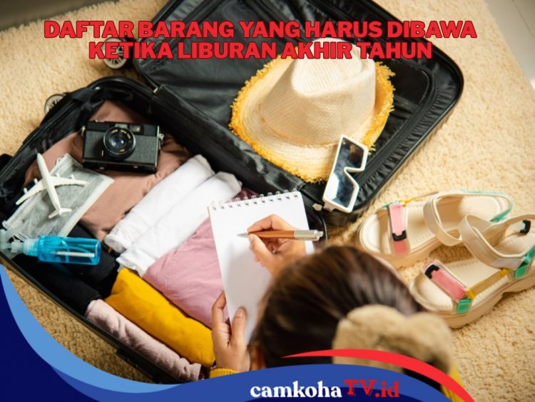 Daftar Barang Apa Saja yang Harus Dibawa Saat Libur Akhir Tahun